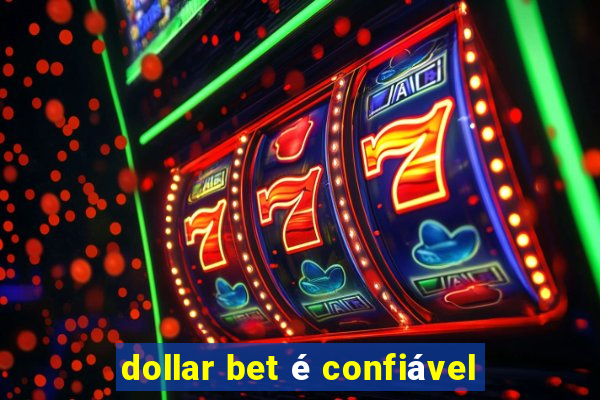 dollar bet é confiável