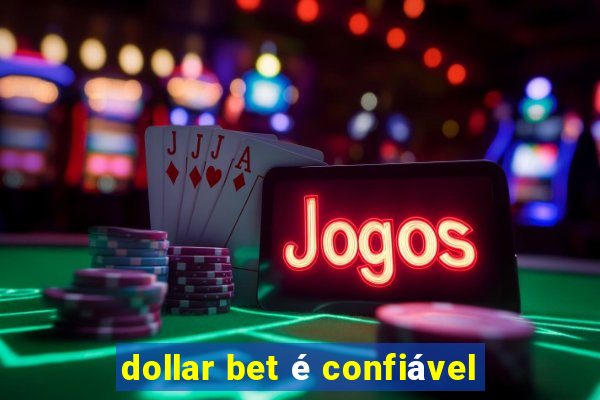 dollar bet é confiável