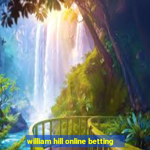 william hill online betting