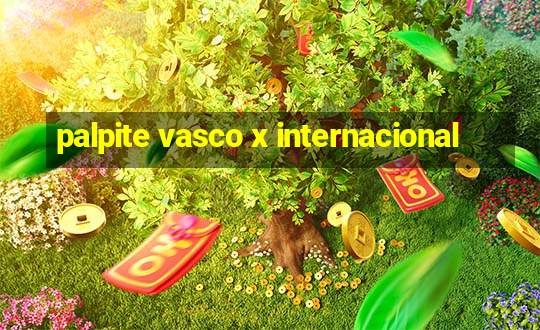 palpite vasco x internacional