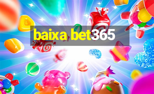 baixa bet365