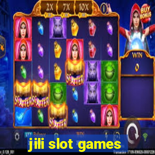 jili slot games