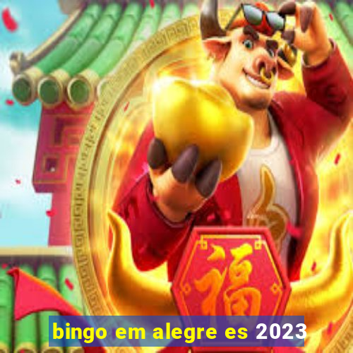 bingo em alegre es 2023