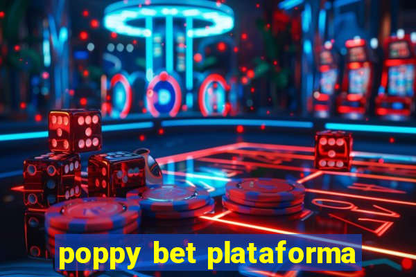 poppy bet plataforma