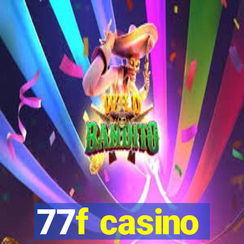 77f casino