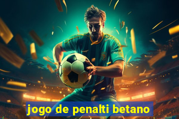 jogo de penalti betano