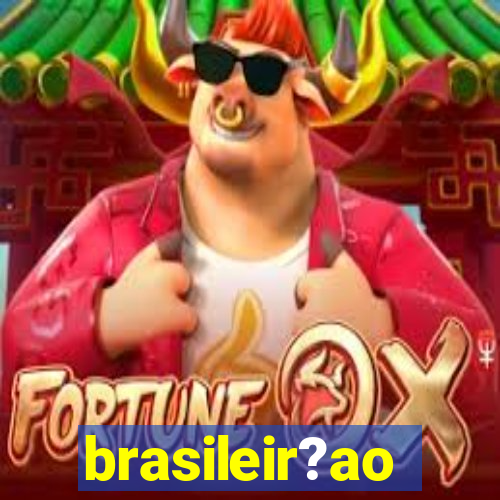 brasileir?ao