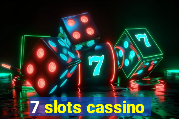 7 slots cassino