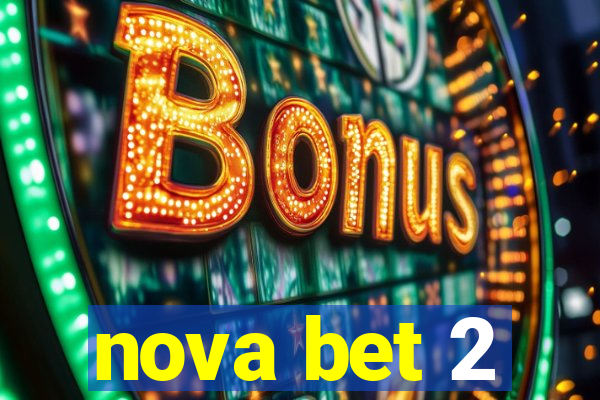 nova bet 2