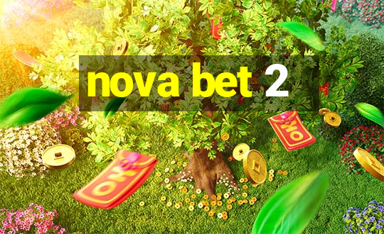 nova bet 2