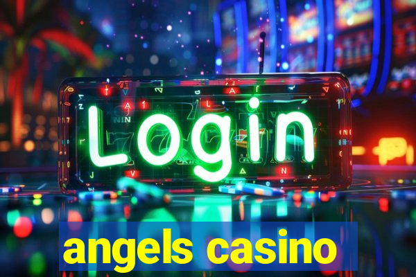 angels casino