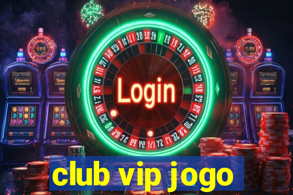 club vip jogo