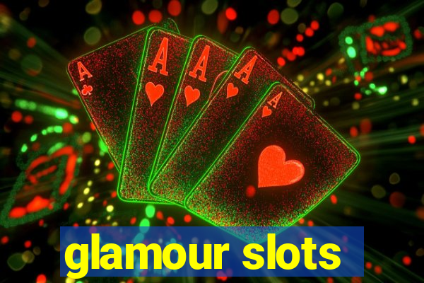 glamour slots