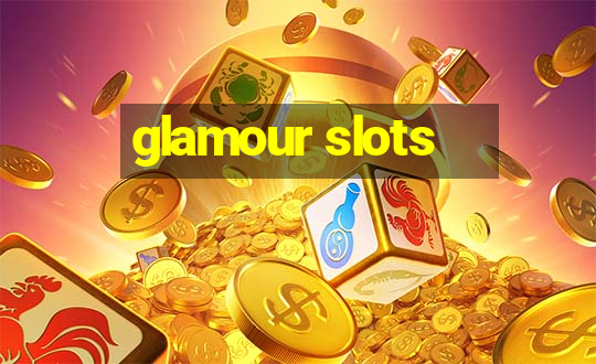 glamour slots