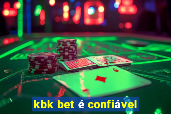 kbk bet é confiável