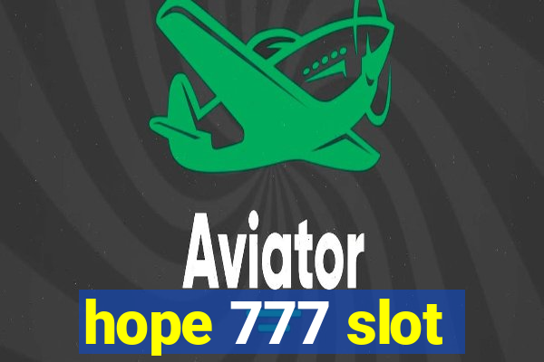 hope 777 slot