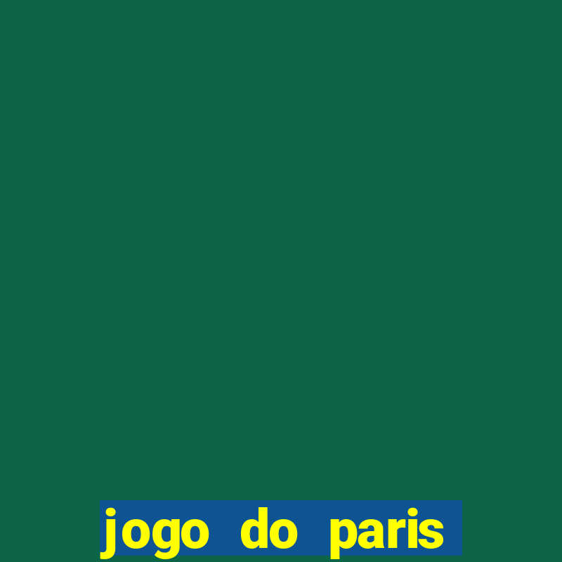 jogo do paris saint germain ao vivo