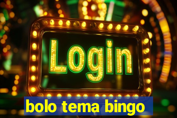 bolo tema bingo