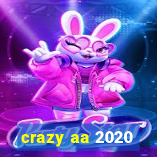 crazy aa 2020