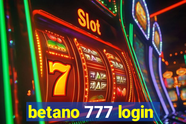 betano 777 login