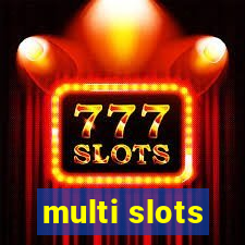 multi slots