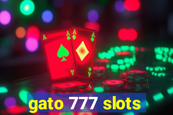 gato 777 slots