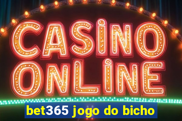 bet365 jogo do bicho