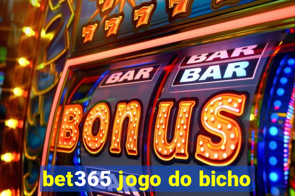 bet365 jogo do bicho