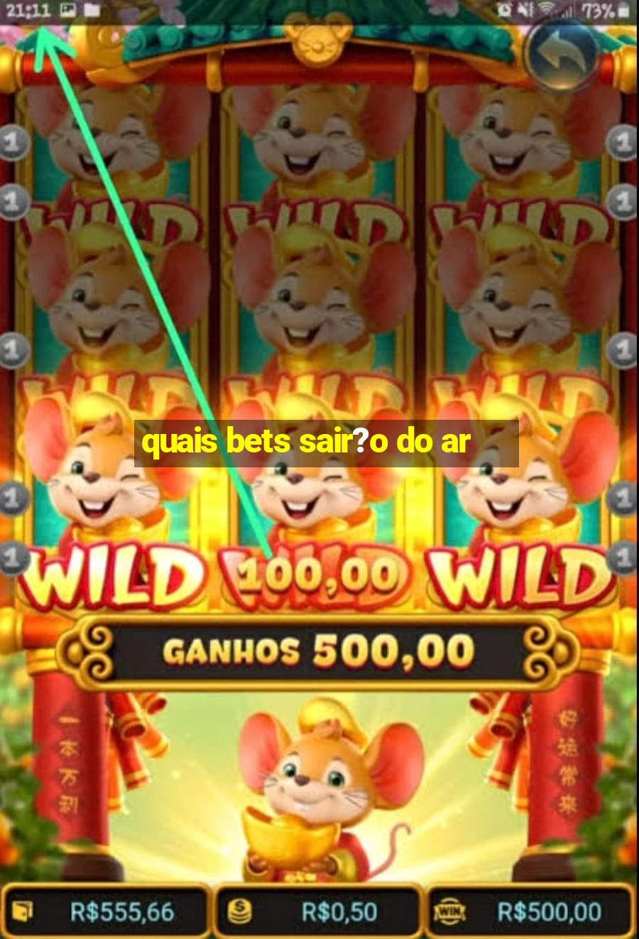 quais bets sair?o do ar