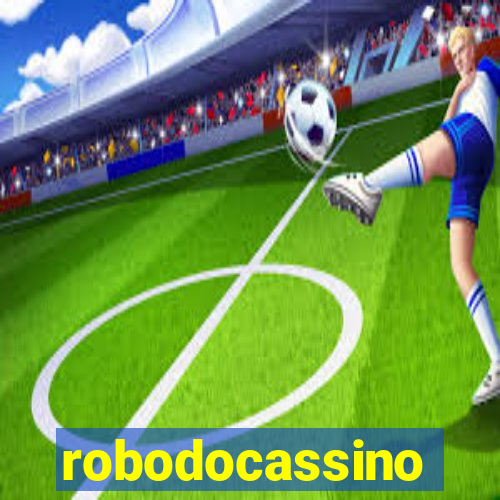 robodocassino