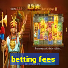 betting fees