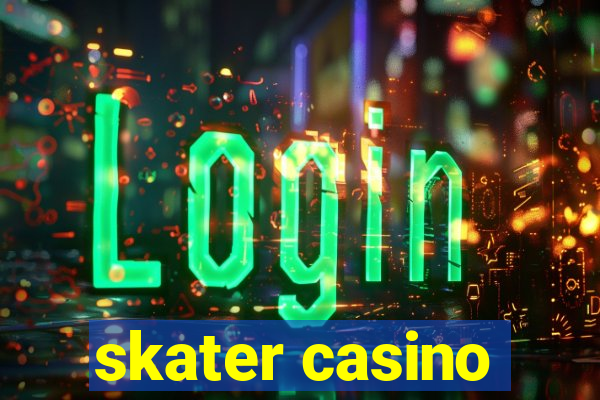 skater casino