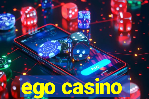 ego casino