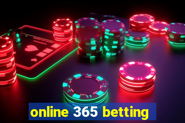 online 365 betting