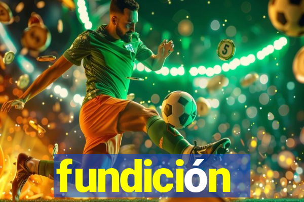 fundición