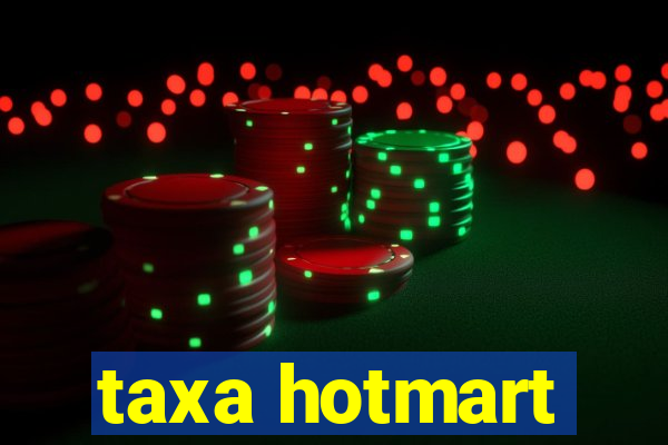 taxa hotmart