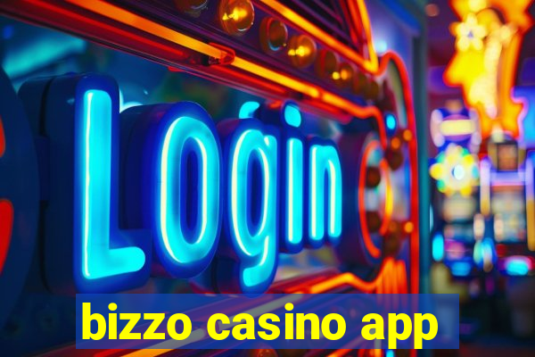 bizzo casino app