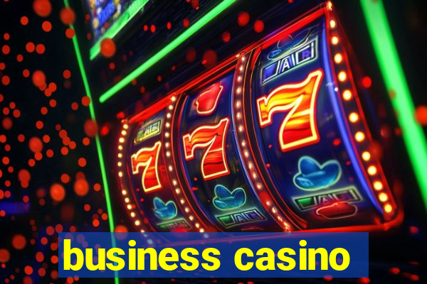 business casino