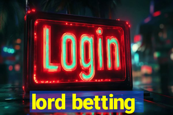 lord betting