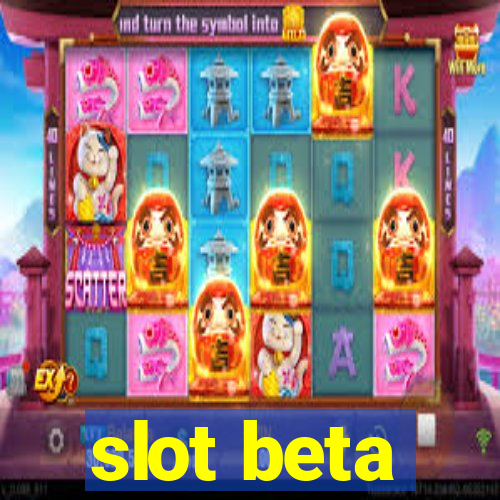 slot beta