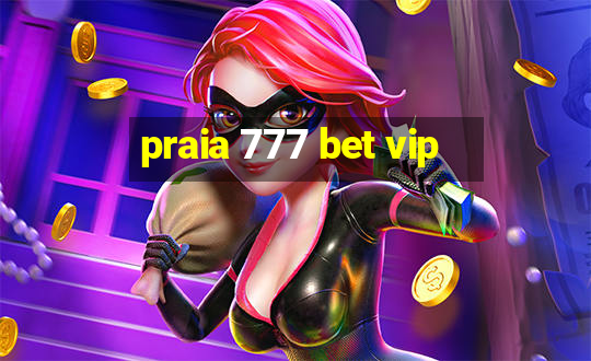 praia 777 bet vip