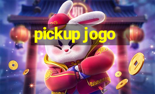 pickup jogo