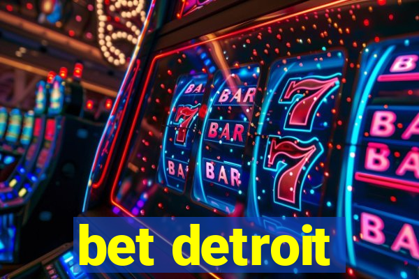 bet detroit