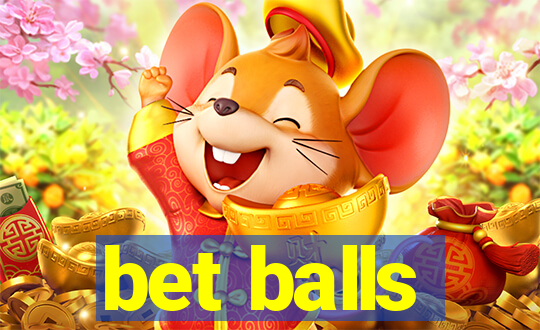 bet balls