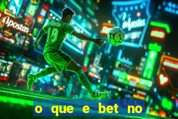 o que e bet no jogo do tigre