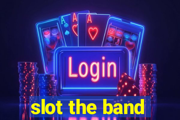 slot the band