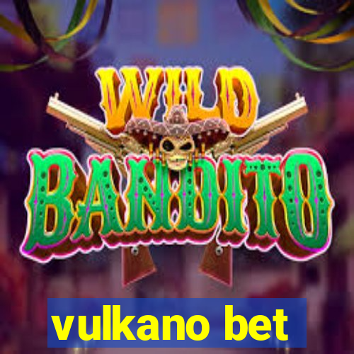 vulkano bet