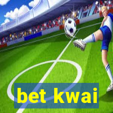 bet kwai