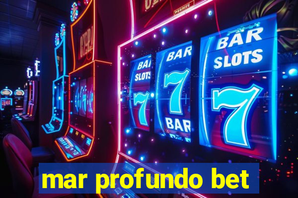 mar profundo bet