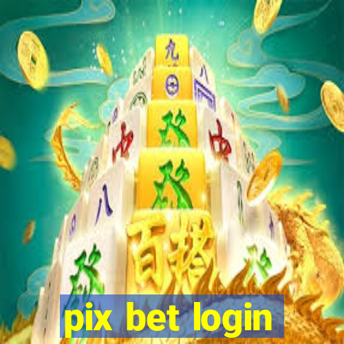 pix bet login